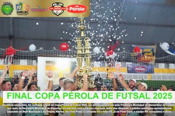 UMA FINAL HISTÓRICA NA COPA PÉROLA DE FUTSAL 2025!