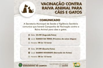 CAMPANHA DE VACINAÇÃO  CONTRA RAIVA ANIMAL PARA CÃES E GATOS 