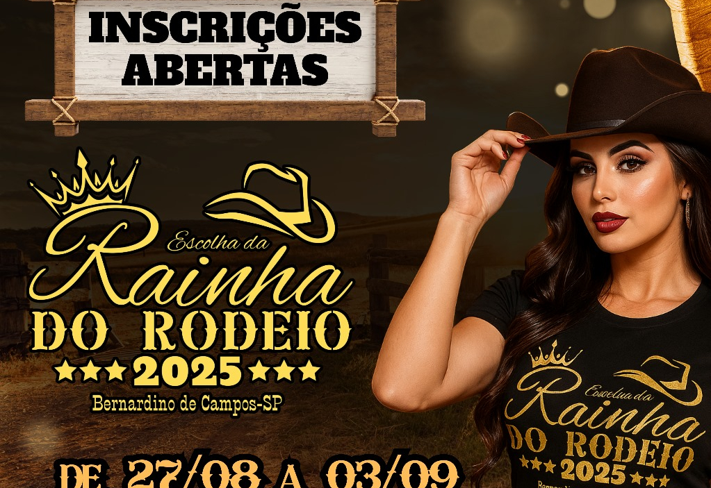 INSCRIÇÕES ABERTAS PARA A ESCOLHA DA RAINHA DO RODEIO 2025!